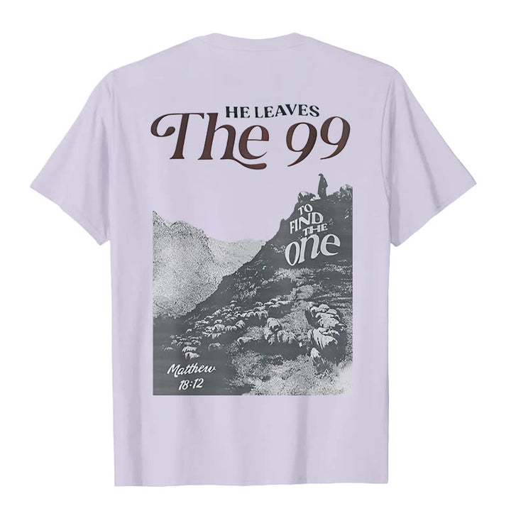 Christianartworkshop He Leaves the 99 to Find the One T-shirt - image 23