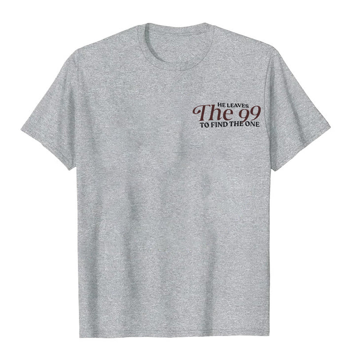 Christianartworkshop He Leaves the 99 to Find the One T-shirt - image 33