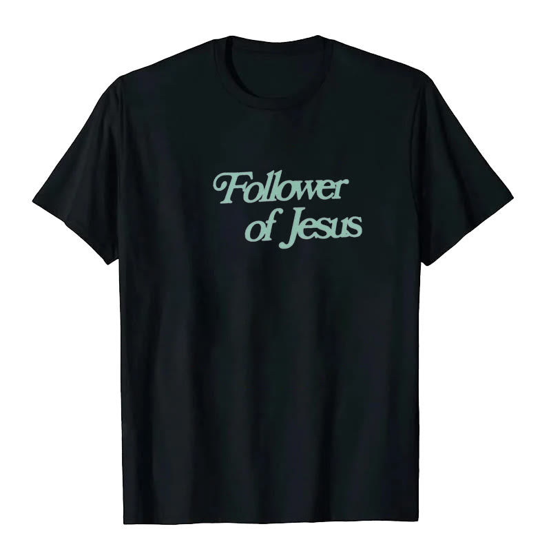 Christianartworkshop Follower of Jesus T-shirt - image 8
