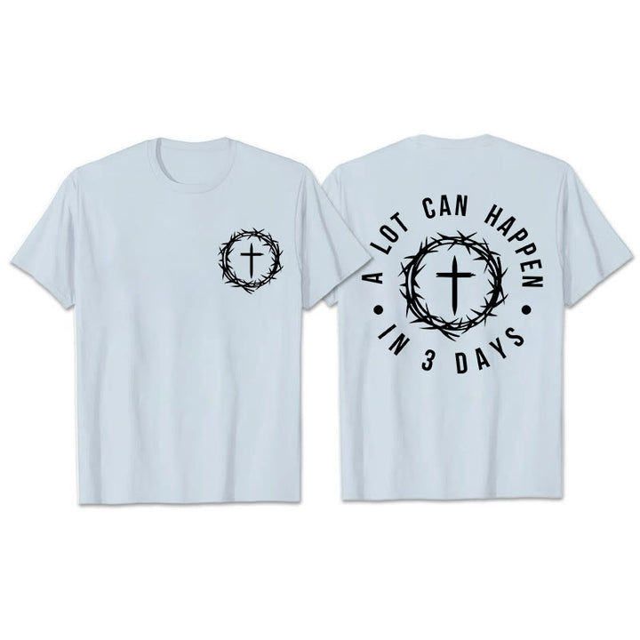 Christianartworkshop A Lot Can Happen In 3 Days Thorn Crown Cross Unisex T-shirt - Light Blue - 2XL - image 19