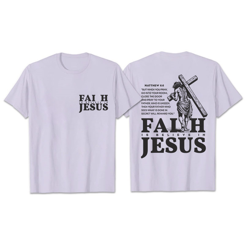 Christianartworkshop Faith Is Believe In Jesus with Matthew 6:6 Unisex T-shirt - Light Purple - 2XL - image 16
