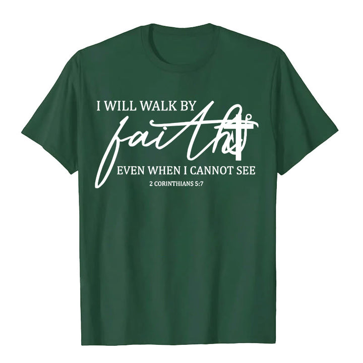 Christianartworkshop I Will Walk By Faith Bible Quote Unisex T-shirt - Dark Green - 2XL - image 8
