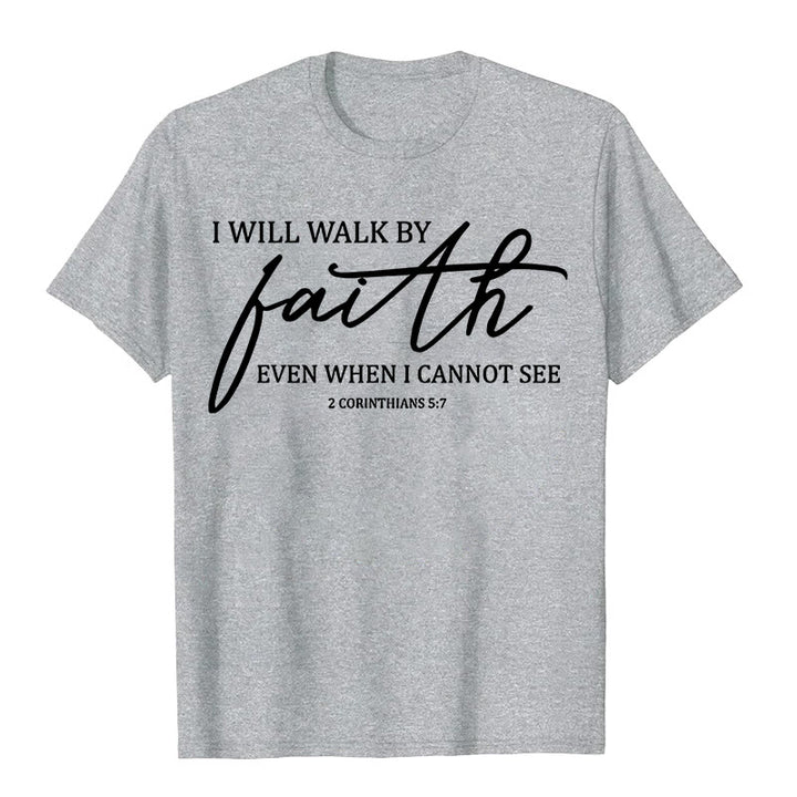 Christianartworkshop I Will Walk By Faith Bible Quote Unisex T-shirt - Grey - 2XL - image 8