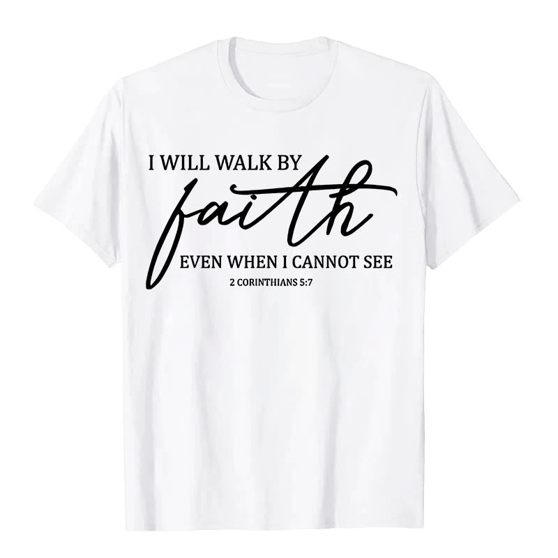 Christianartworkshop I Will Walk By Faith Bible Quote Unisex T-shirt - White - 2XL - image 4