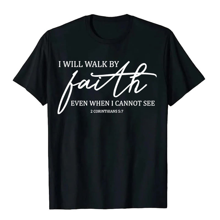 Christianartworkshop I Will Walk By Faith Bible Quote Unisex T-shirt - Black - 2XL - image 10