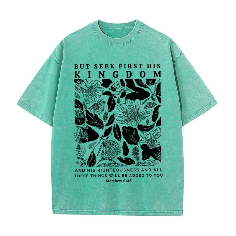 Christianartworkshop But Seek First His Kingdom Unisex Washed T-Shirt - Green - 5XL - image 5
