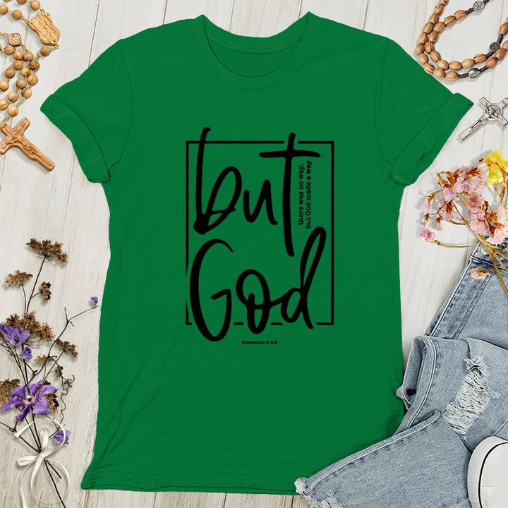 Christianartworkshop Inspirational 'But God' Graphic Women's T-shirt