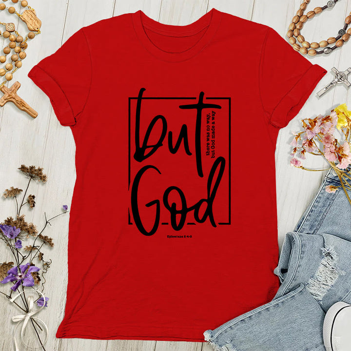 Christianartworkshop Inspirational 'But God' Graphic Women's T-shirt