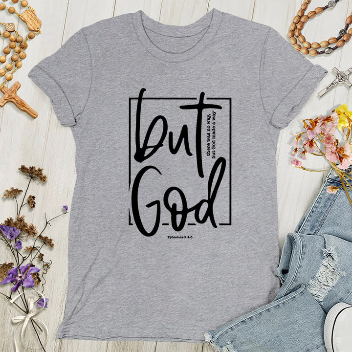 Christianartworkshop Inspirational 'But God' Graphic Women's T-shirt