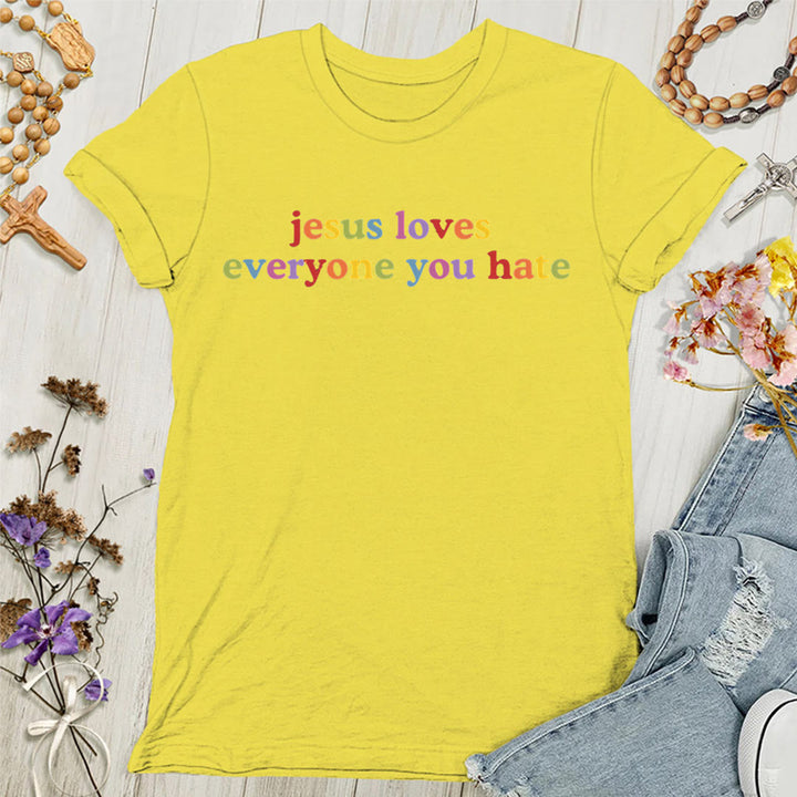 Christianartworkshop Jesus Loves Everyone You Hate Women's T-shirt - Yellow - 4XL - image 1