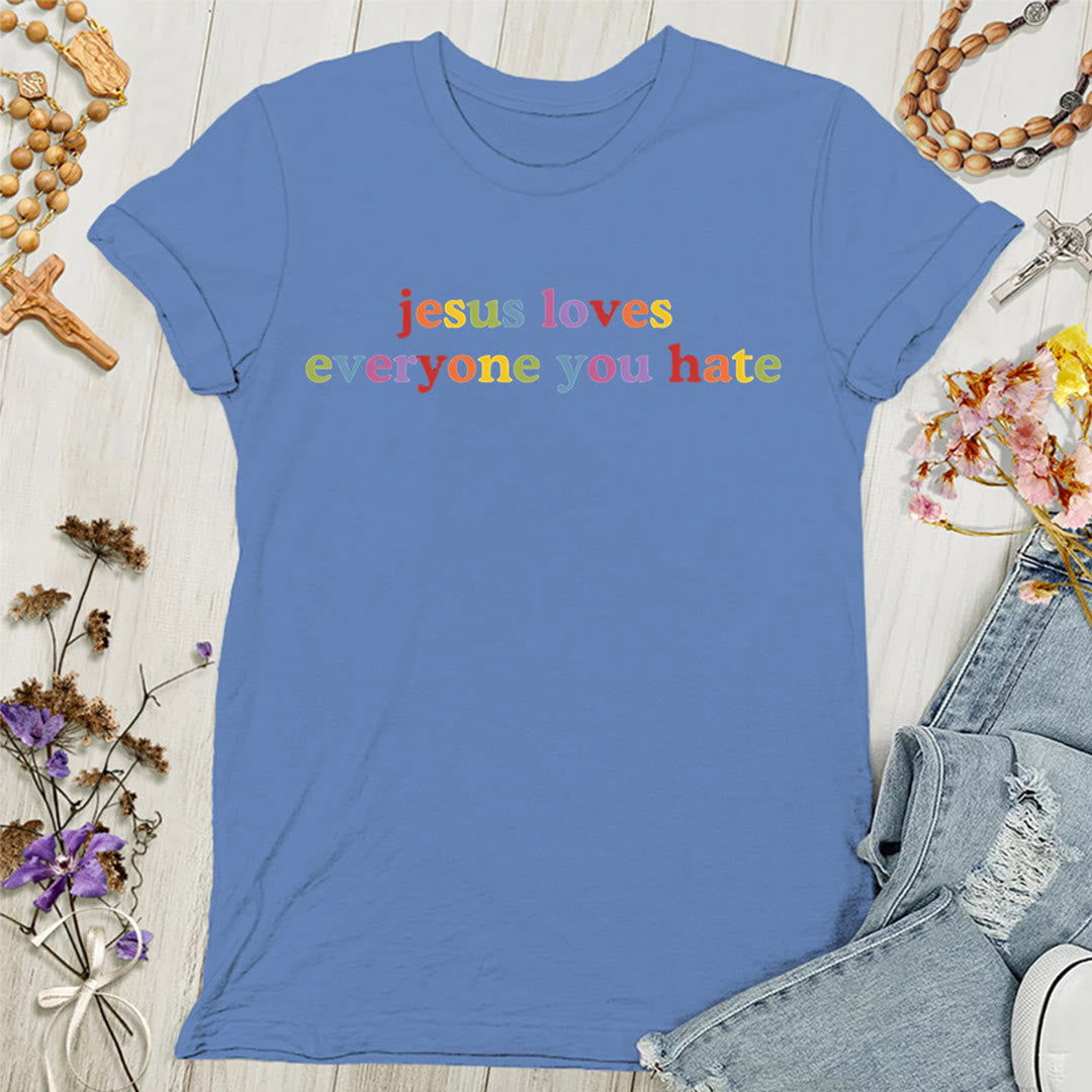 Christianartworkshop Jesus Loves Everyone You Hate Women's T-shirt - Blue - 4XL - image 7