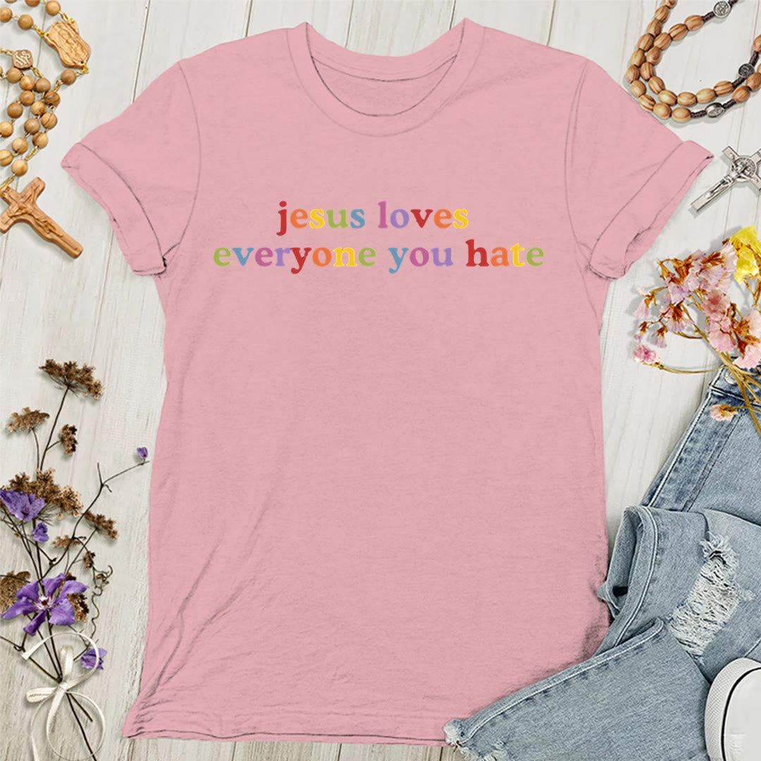 Christianartworkshop Jesus Loves Everyone You Hate Women's T-shirt - Pink - 4XL - image 6