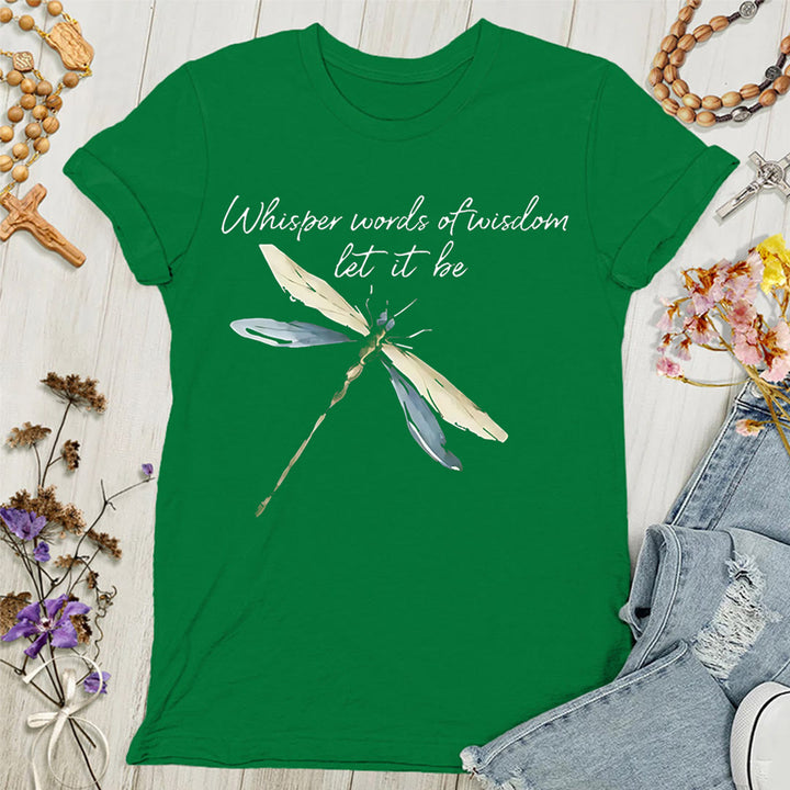 Christianartworkshop Whisper Words of Wisdom Let It Be Dragonfly Women's T-shirt - Green - 4XL - image 8