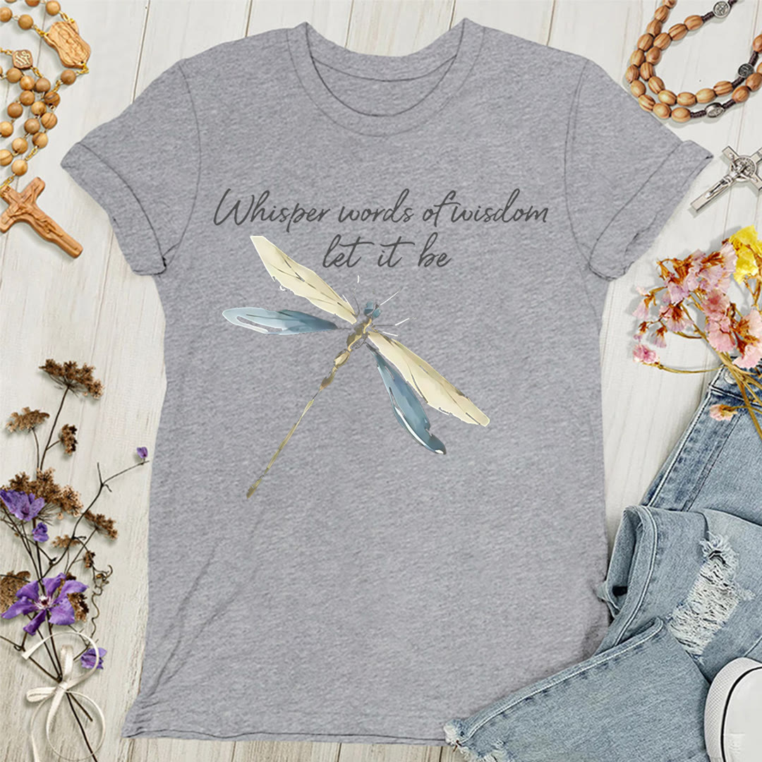 Christianartworkshop Whisper Words of Wisdom Let It Be Dragonfly Women's T-shirt - Grey - 4XL - image 0