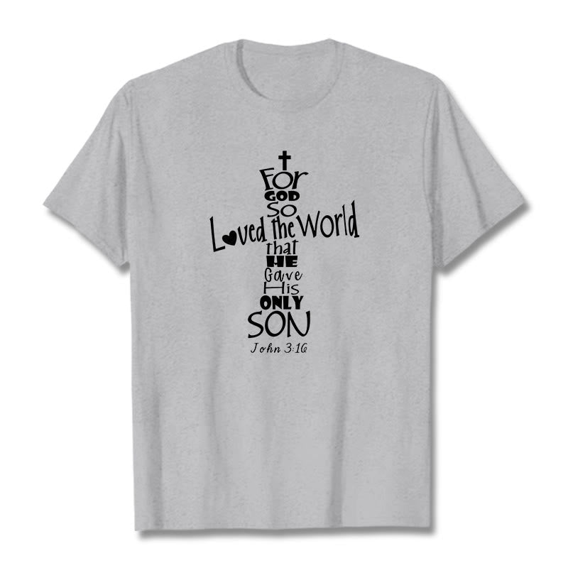 Christianartworkshop For God So Loved the World Christian Bible Verse Unisex T-shirt - Grey - 2XL - image 18