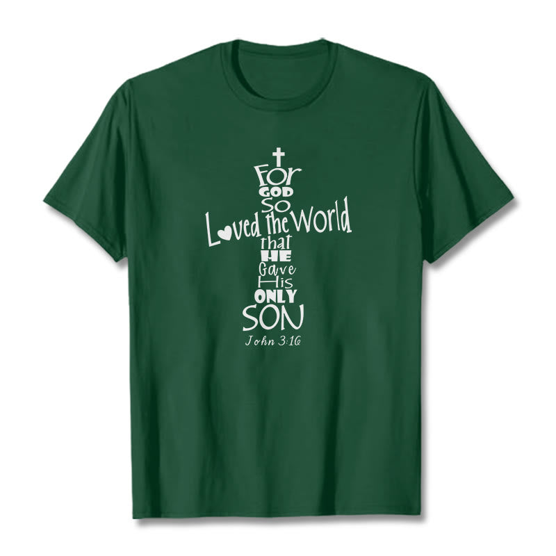 Christianartworkshop For God So Loved the World Christian Bible Verse Unisex T-shirt - Dark Green - 2XL - image 8