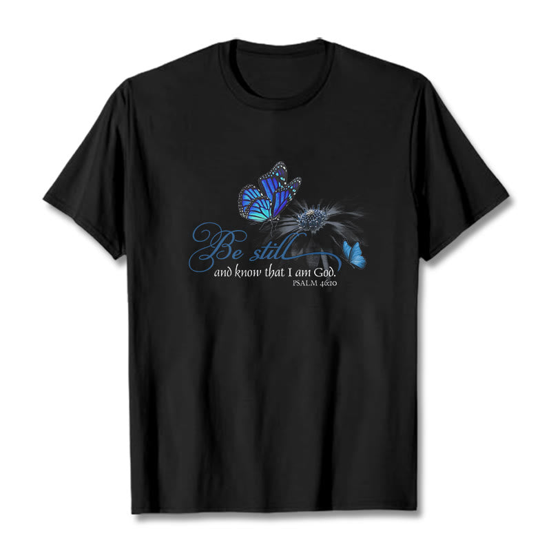Christianartworkshop Be Still and Know God Bible Verse with Butterfly Unisex T-shirt - Black - 2XL - image 1