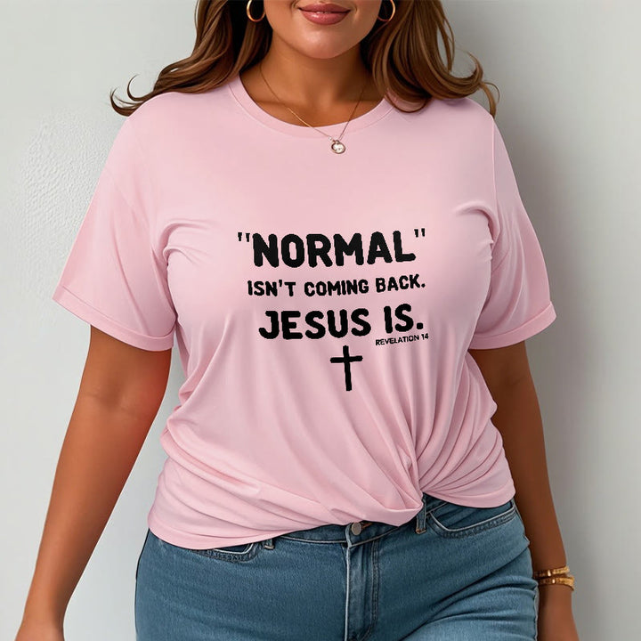 Christianartworkshop Normal Isn't Coming Back Jesus Is Bold Faith Statement Unisex T-shirt - image 18