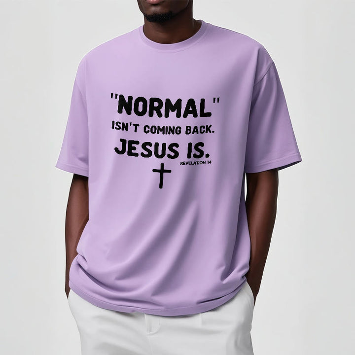 Christianartworkshop Normal Isn't Coming Back Jesus Is Bold Faith Statement Unisex T-shirt - image 14
