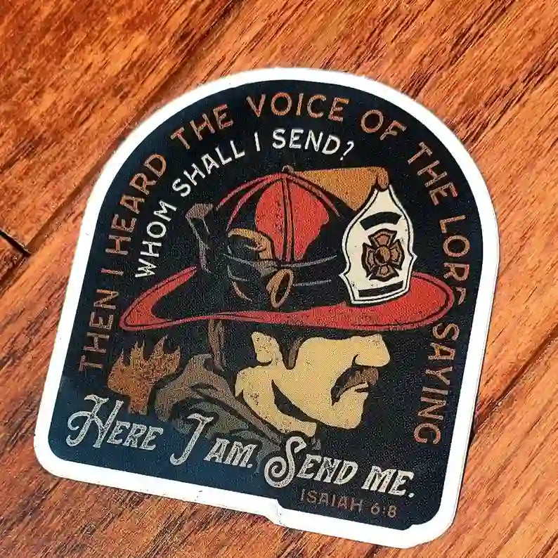 Christianartworkshop Eternal Duty Firefighter Sticker with Bible Verse: Faith That Never Falters - Isaiah 6:8 - image 0