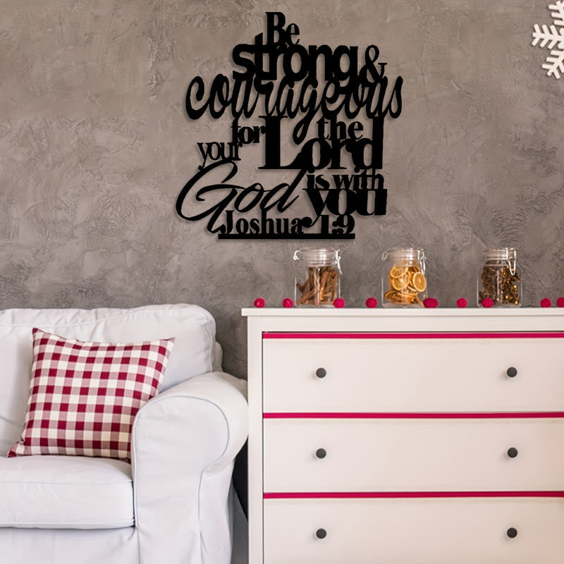 Christianartworkshop Be Strong and Courageous Metal Wall Decor: Joshua 1:9 Scripture Sign - image 1