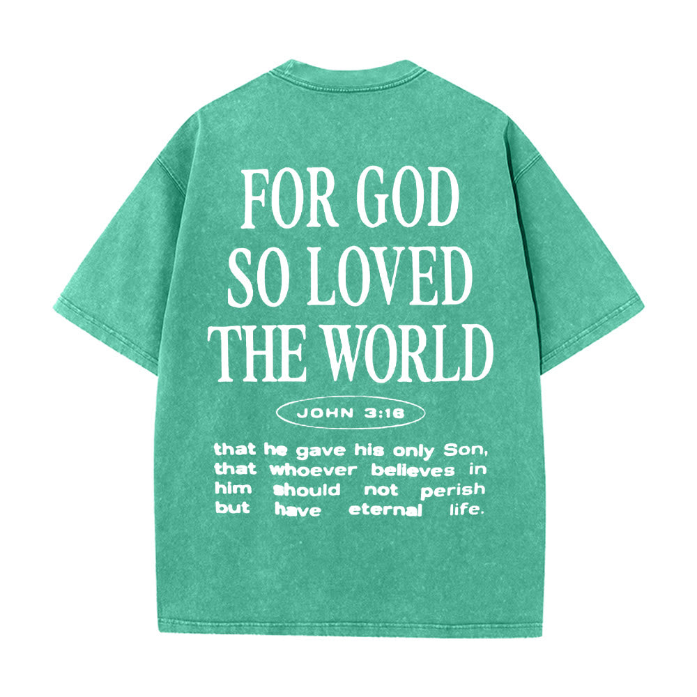 Christianartworkshop "For God So Loved the World" Unisex Washed T-Shirt - Green - 5XL - image 18