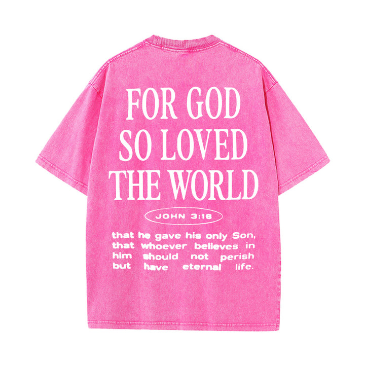 Christianartworkshop "For God So Loved the World" Unisex Washed T-Shirt - Pink - 5XL - image 13