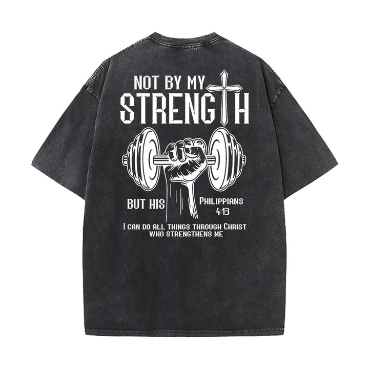 Christianartworkshop Not By My Strength, But His Unisex Washed T-Shirt - image 6