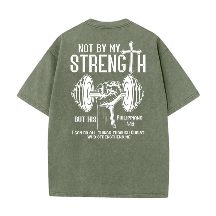 Christianartworkshop Not By My Strength, But His Unisex Washed T-Shirt - image 26