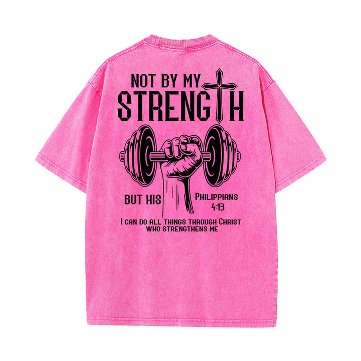 Christianartworkshop Not By My Strength, But His Unisex Washed T-Shirt - image 21
