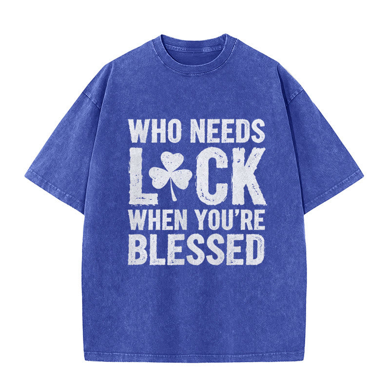 Christianartworkshop Who Needs Luck When You're Blessed Shamrock Unisex Washed T-Shirt - Blue - 5XL - image 8