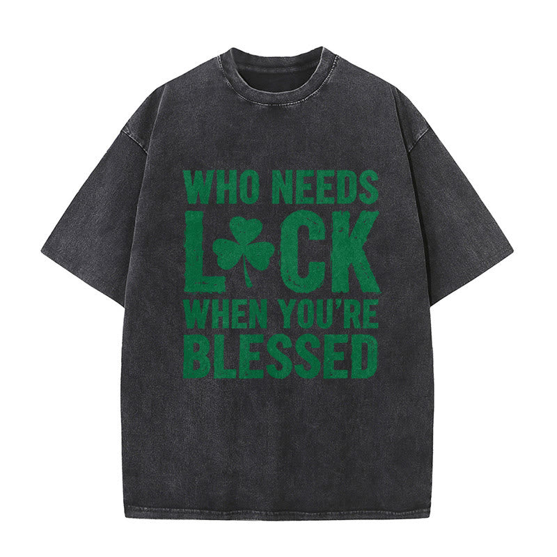 Christianartworkshop Who Needs Luck When You're Blessed Shamrock Unisex Washed T-Shirt - Black - 5XL - image 3