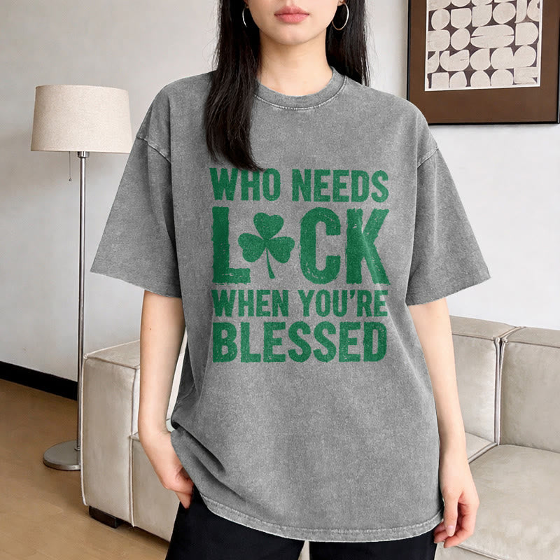 Christianartworkshop Who Needs Luck When You're Blessed Shamrock Unisex Washed T-Shirt - image 2