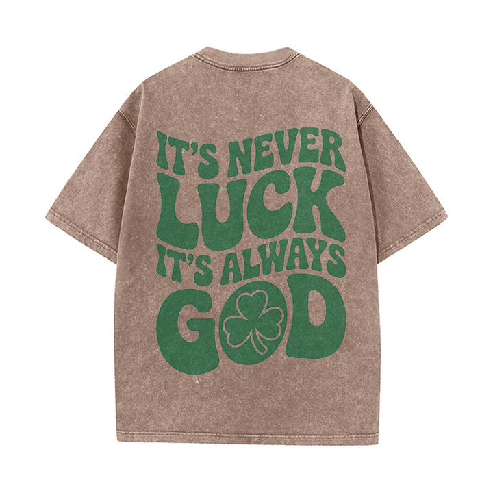 Christianartworkshop It's Never Luck It's Always God Jesus Unisex Washed T-Shirt - image 7