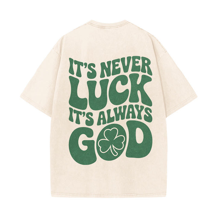 Christianartworkshop It's Never Luck It's Always God Jesus Unisex Washed T-Shirt - Beige - 5XL - image 9