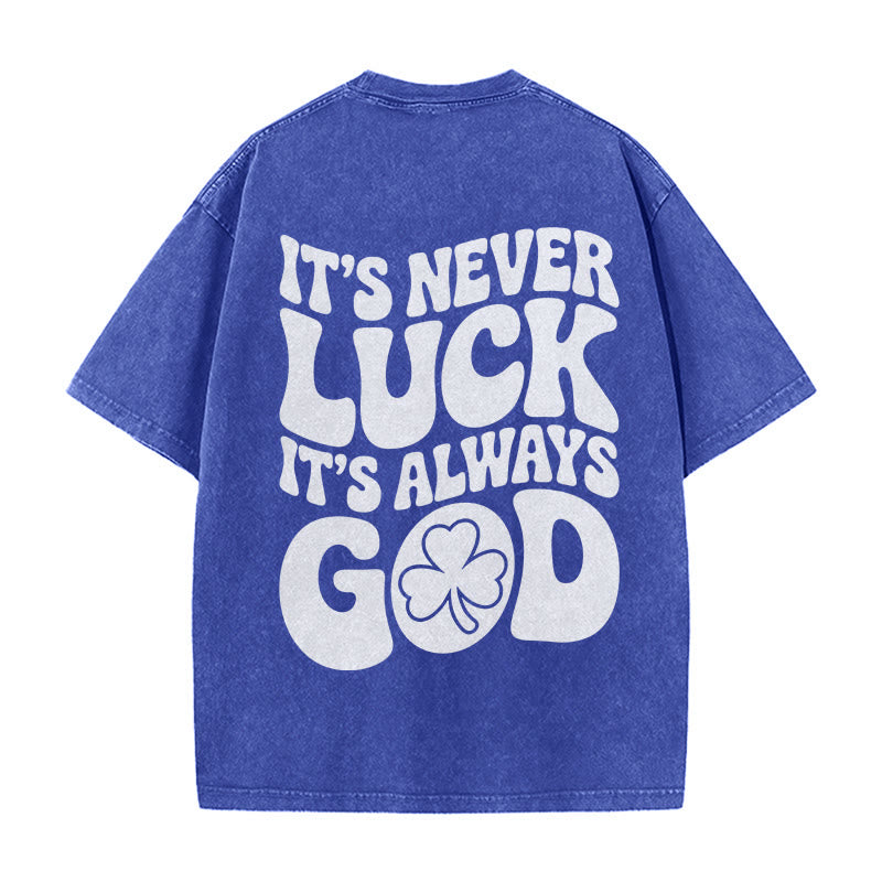 Christianartworkshop It's Never Luck It's Always God Jesus Unisex Washed T-Shirt - image 19
