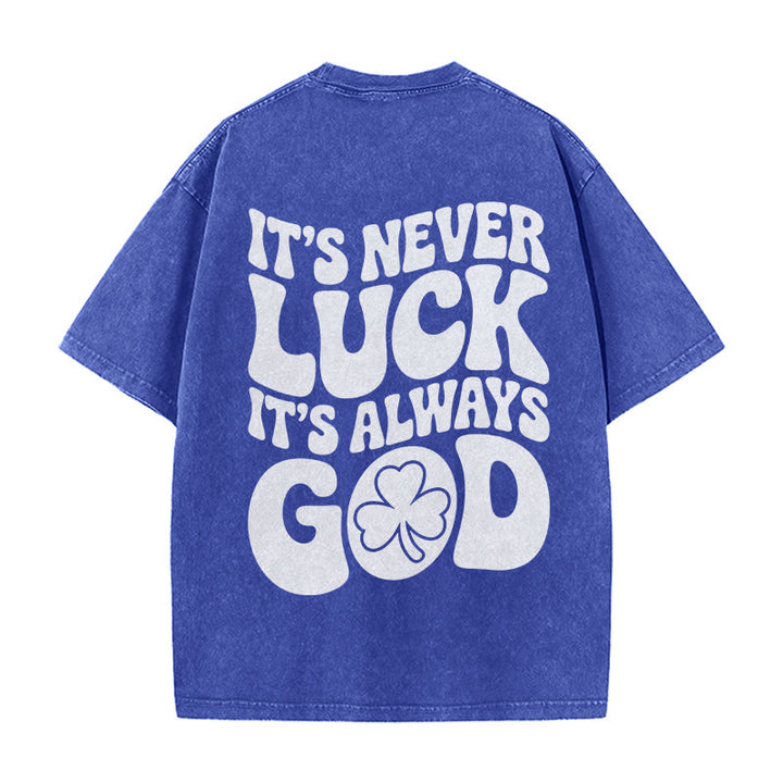 Christianartworkshop It's Never Luck It's Always God Jesus Unisex Washed T-Shirt - image 19