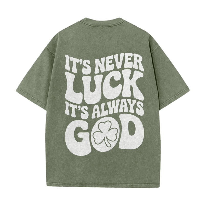 Christianartworkshop It's Never Luck It's Always God Jesus Unisex Washed T-Shirt - Army Green - 5XL - image 21