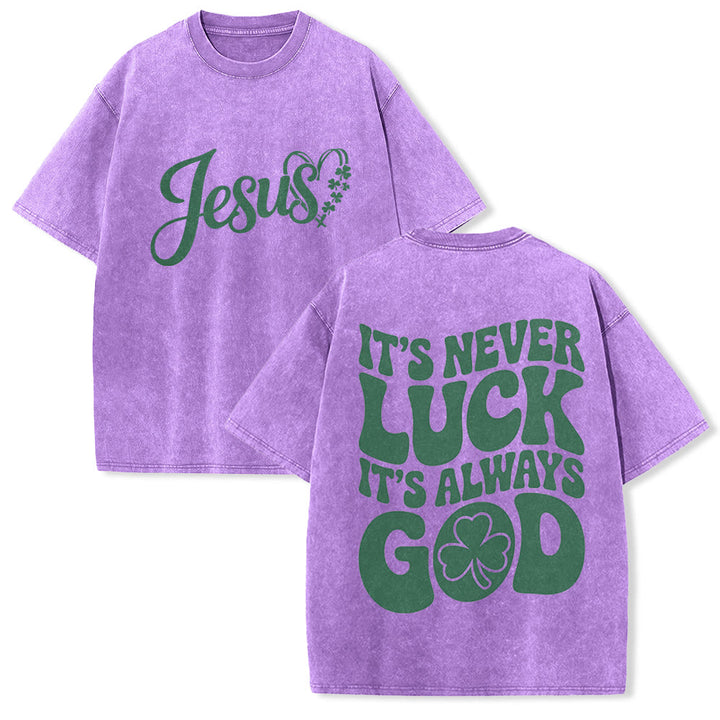 Christianartworkshop It's Never Luck It's Always God Jesus Unisex Washed T-Shirt - Purple - 5XL - image 18