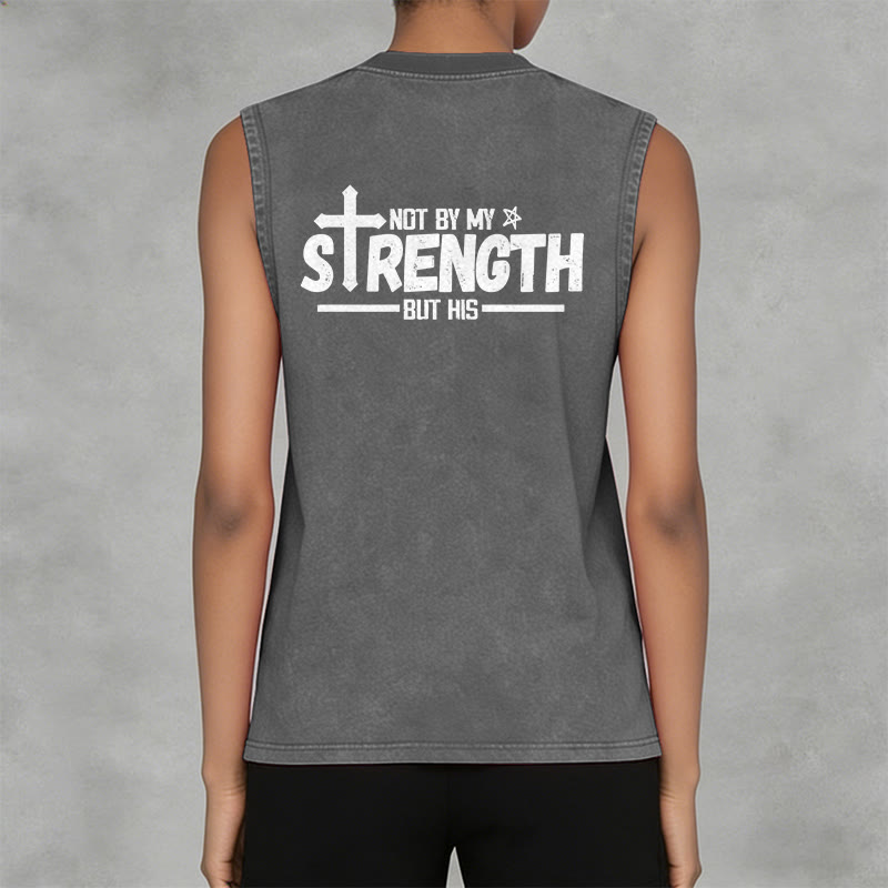 Christianartworkshop Not By My Strength But His Faith Statement Unisex Washed Tank Top - image 17