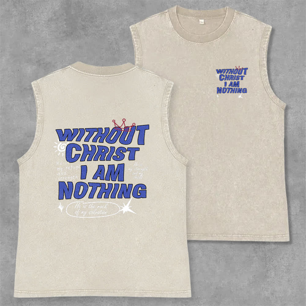 Christianartworkshop Without Christ I Am Nothing Unisex Washed Tank Top - Beige - 2XL - image 0