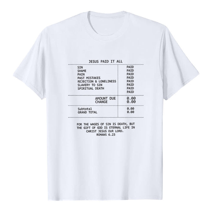 Christianartworkshop Jesus Paid It All Receipt Premium T-Shirt - White - 2XL - image 7