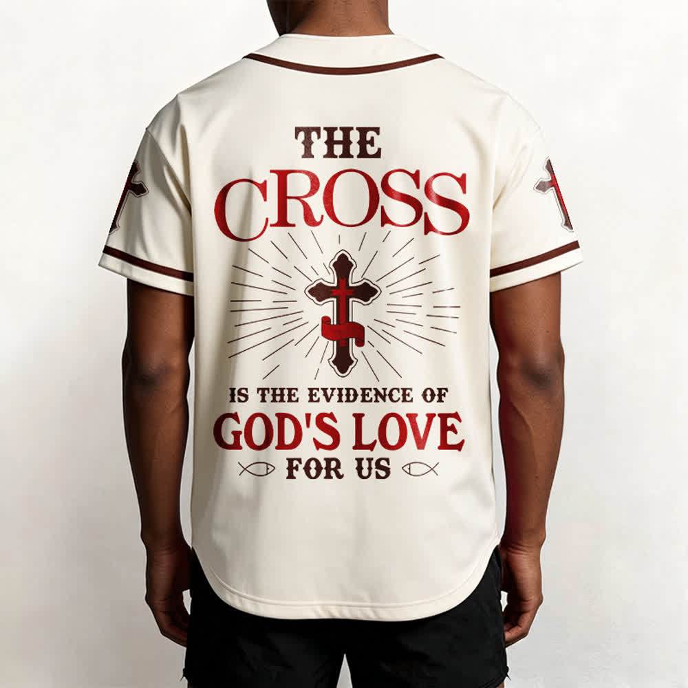 Christianartworkshop The Cross Is The Evidence Of God's Love Unisex Baseball Jersey - image 1