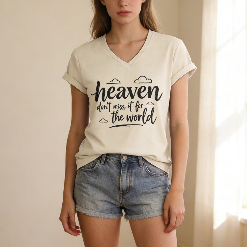 Christianartworkshop Heaven Don't Miss It For The World Inspirational Cloud Print Casual V-neck T-shirt - image 1