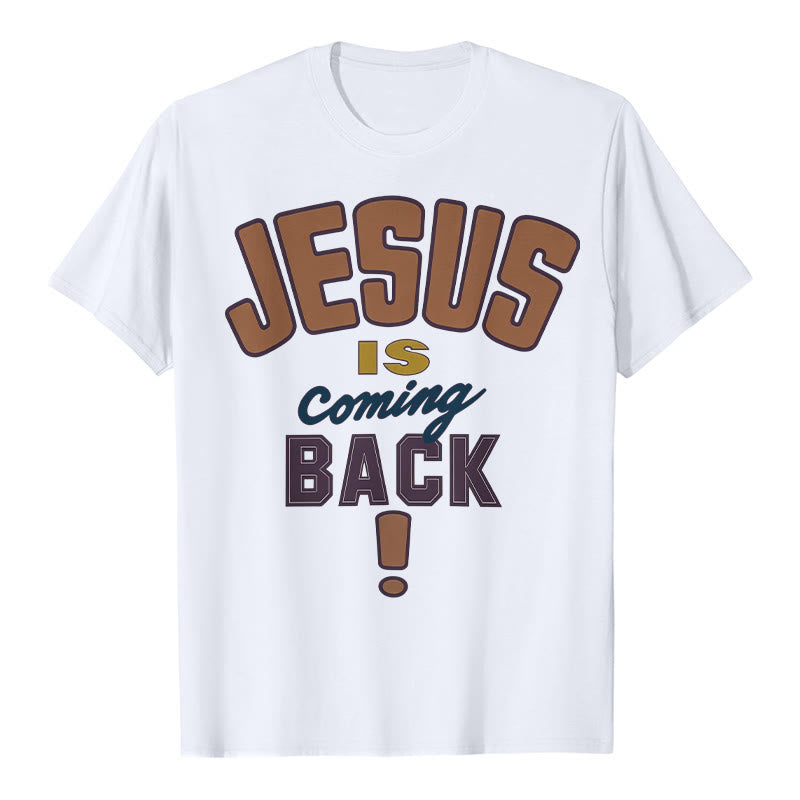 Christianartworkshop Jesus is Coming Back Bold Statement T-Shirt - White - 2XL - image 0