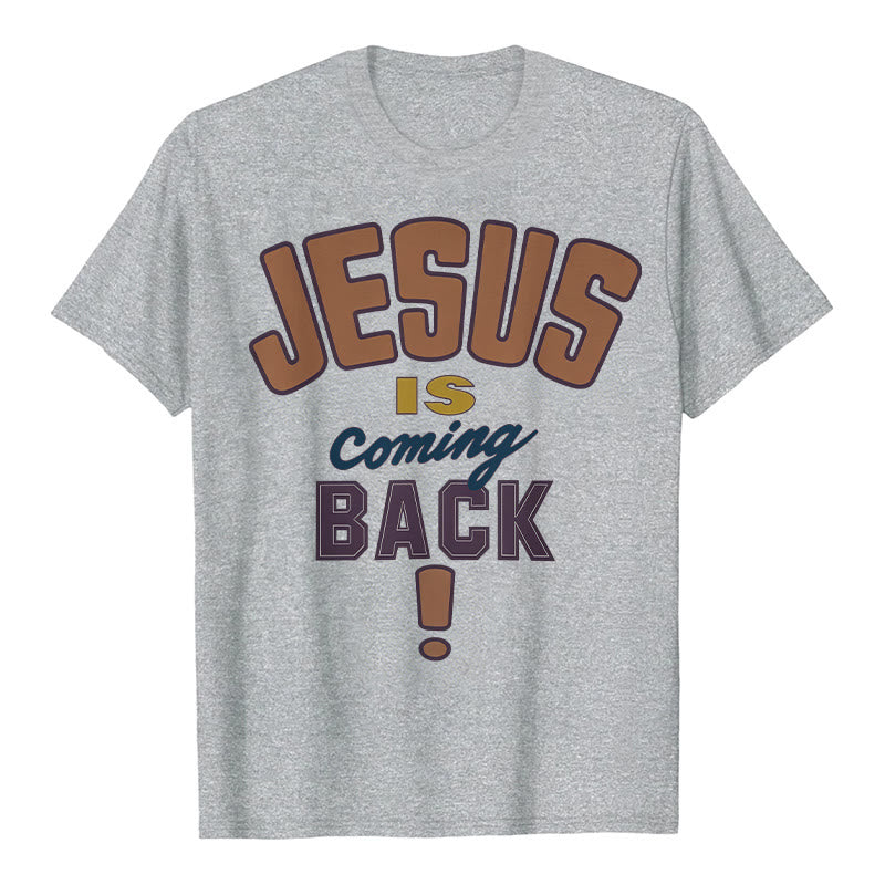 Christianartworkshop Jesus is Coming Back Bold Statement T-Shirt - Grey - 2XL - image 8