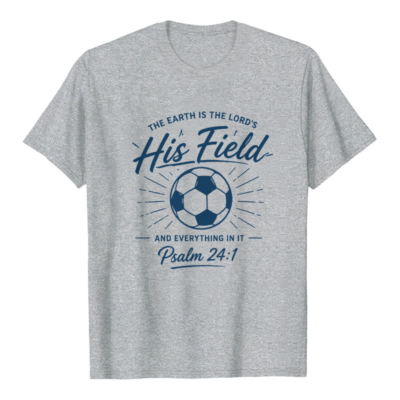 Christianartworkshop Psalm 24:1 His Field Soccer Faith Premium Short Sleeve T-Shirt - Grey - 2XL - image 8