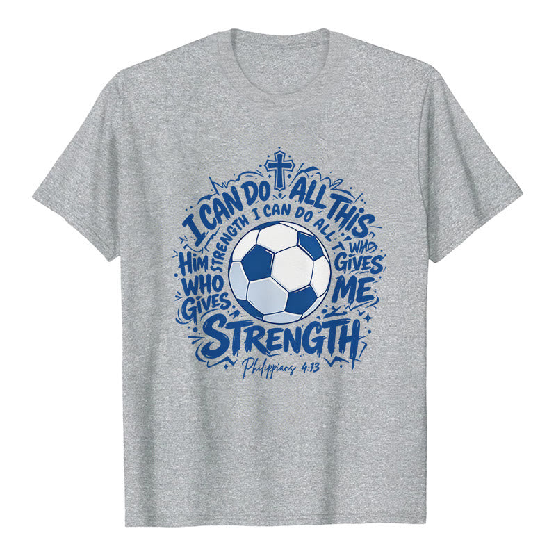 Christianartworkshop Through Him Who Strengthens Me Soccer & Faith Premium T-Shirt - Grey - 2XL - image 8