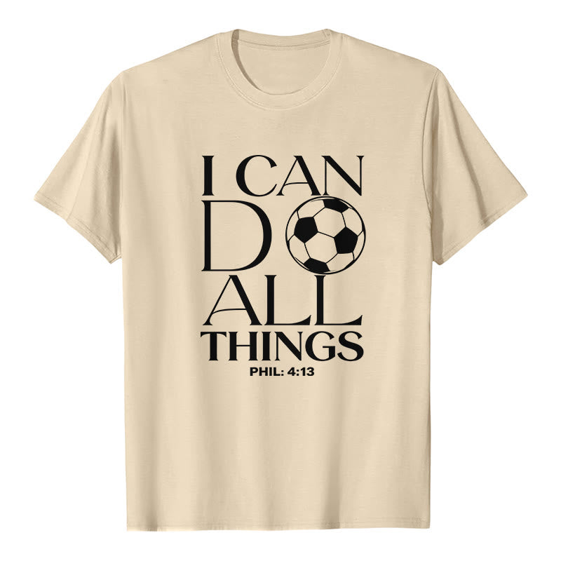 Christianartworkshop  Phil 4:13 I Can Do All Things Soccer Premium Short Sleeve T-Shirt - Beige - 2XL - image 8