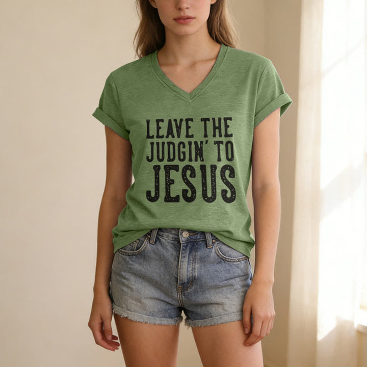 Christianartworkshop Leave The Judgin To Jesus Print V-Neck T-shirt - image 13